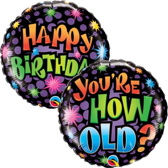 18 Inch Birthday - You're How Old? Foil Balloon
