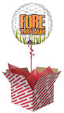 Fore You Dad - Golf Ball Balloon